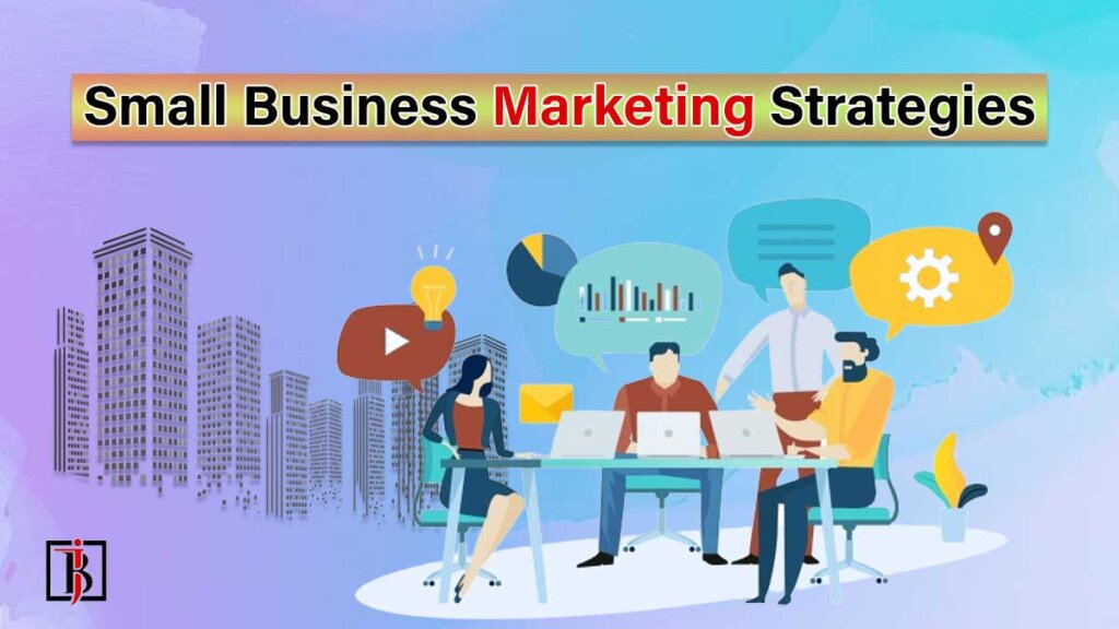 Small Business Marketing Strategies