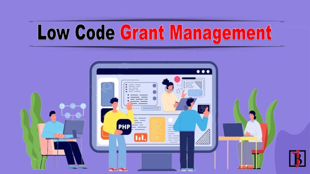 Low Code Grant Management