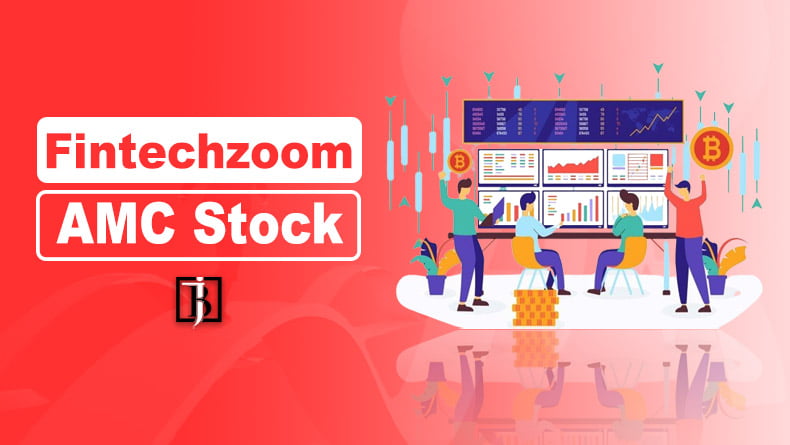 Fintechzoom AMC Stock