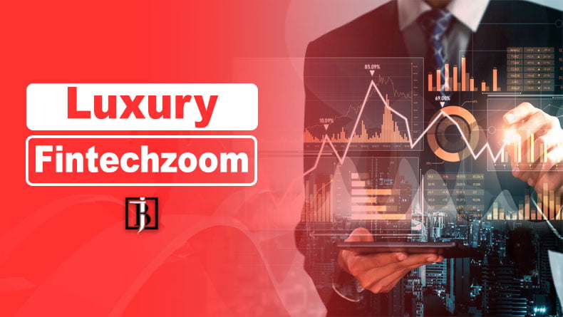 Luxury FintechZoom